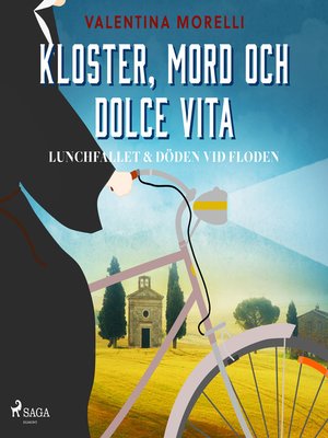 cover image of Kloster, mord och dolce vita--Lunchfallet & Döden vid floden
